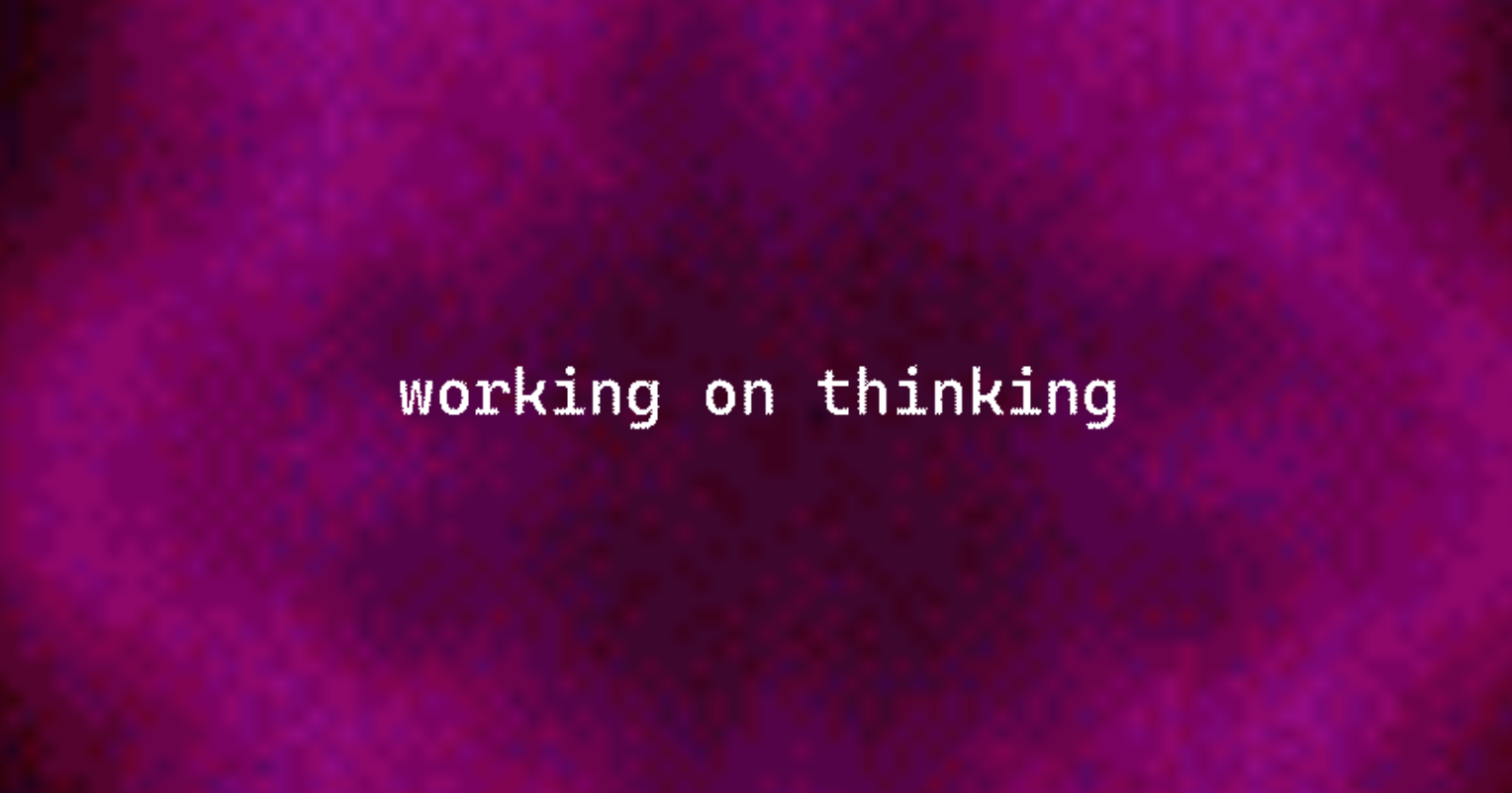 Working On Thinking